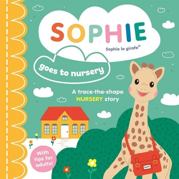 Sophie Giraffe Goes to Nursery